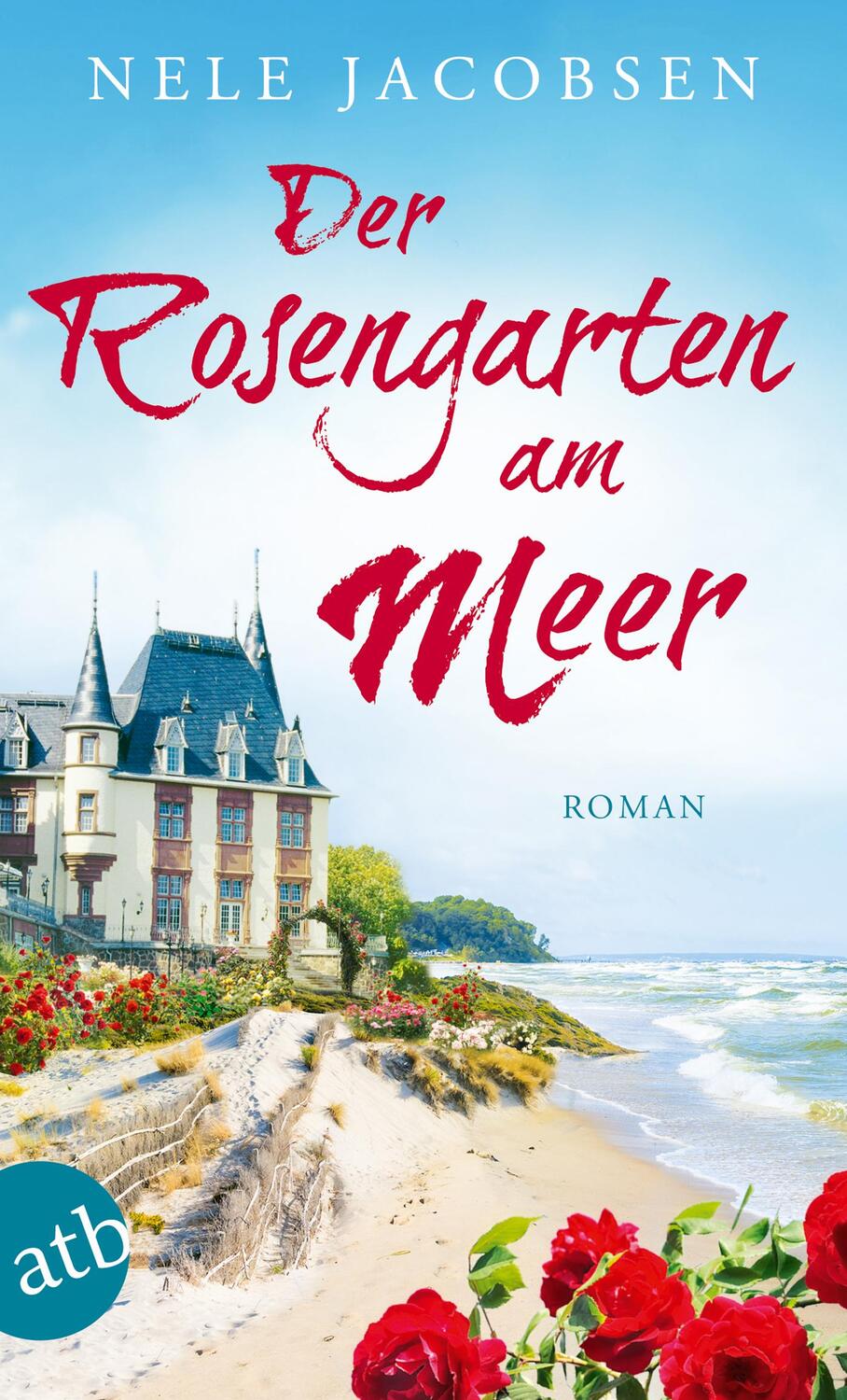 Cover: 9783746634326 | Der Rosengarten am Meer | Roman | Nele Jacobsen | Taschenbuch | 320 S.