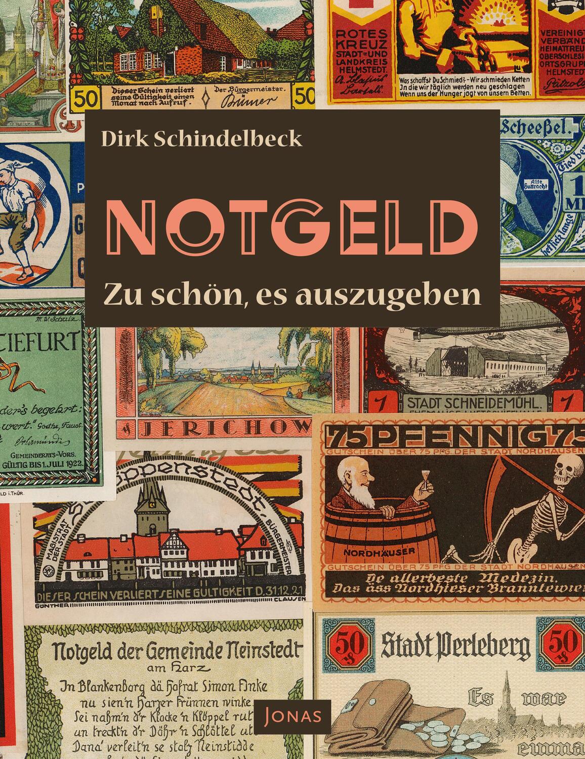 Cover: 9783894455842 | NOTGELD | Zu schön, es auszugeben | Dirk Schindelbeck | Taschenbuch