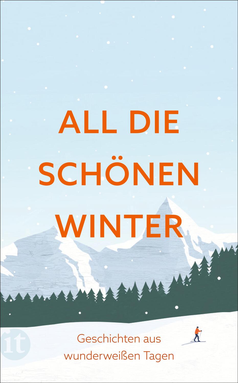 Cover: 9783458682998 | All die schönen Winter | Geschichten aus wunderweißen Tagen | Paul