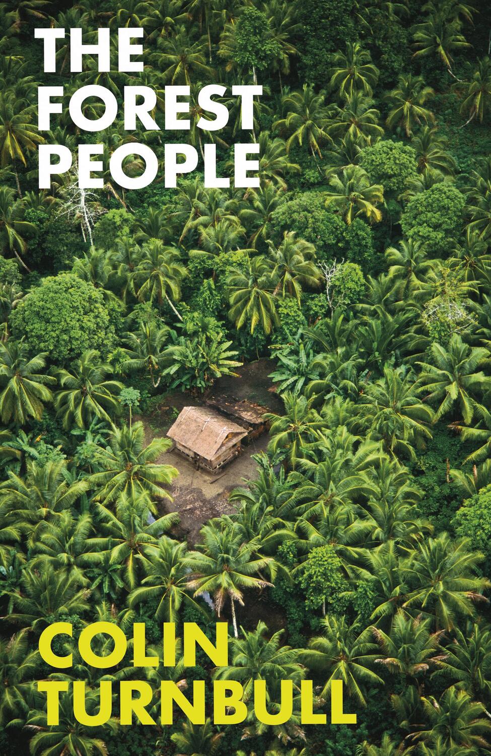 Cover: 9781847923806 | The Forest People | Colin M Turnbull | Taschenbuch | Englisch | 2015