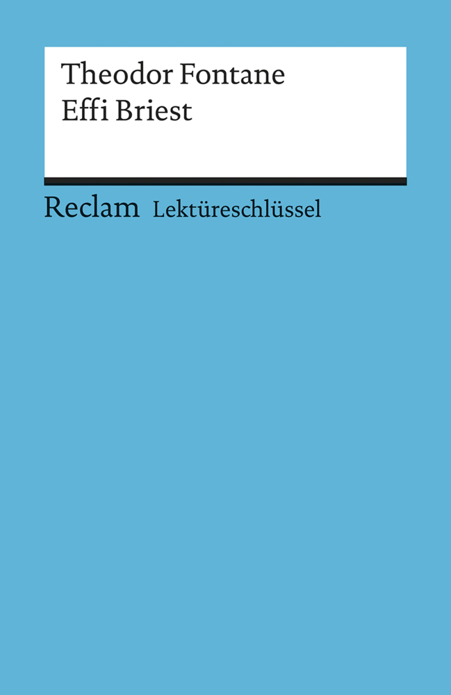Cover: 9783150153277 | Lektüreschlüssel Theodor Fontane 'Effi Briest' | Taschenbuch | 86 S.