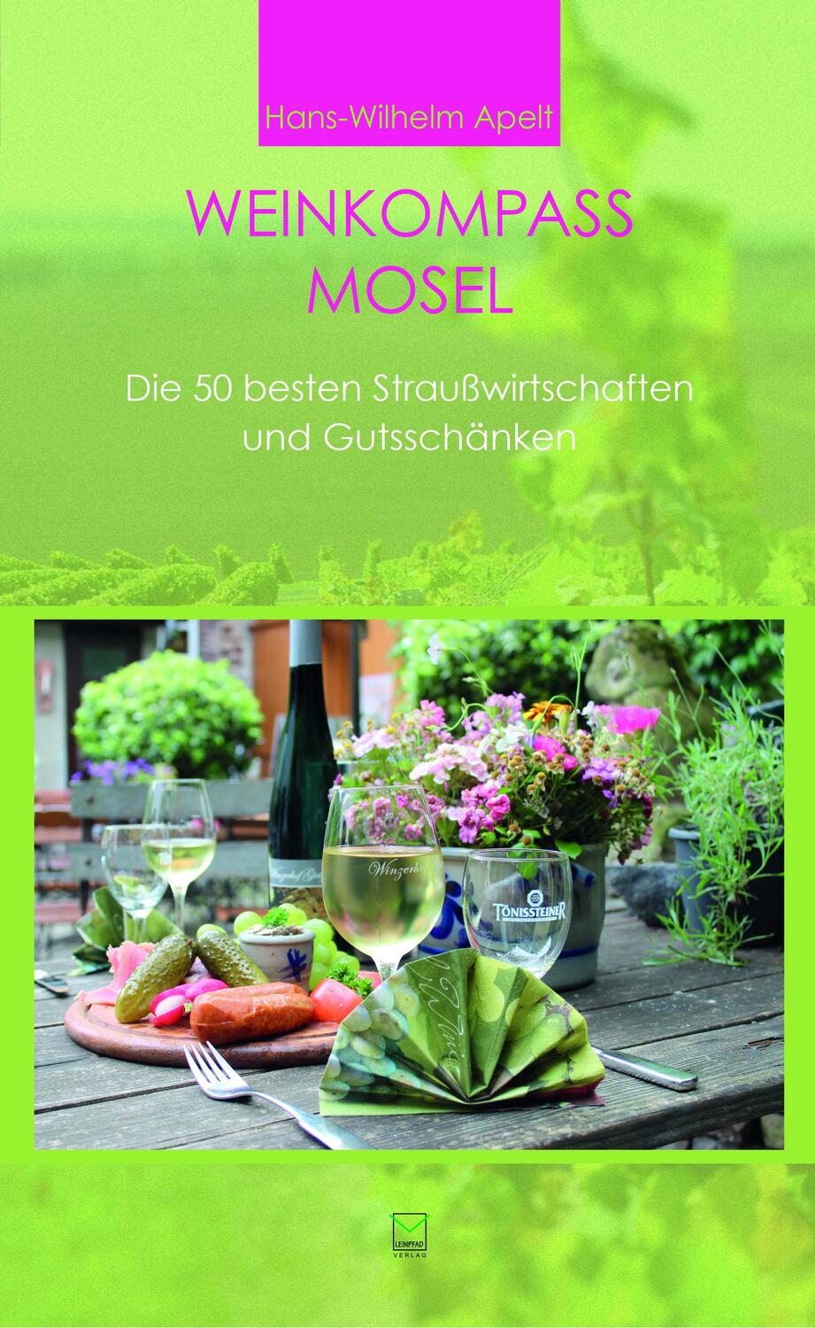 Cover: 9783945782217 | Weinkompass Mosel | Die 50 besten Straußwirtschaften und Gutsschänken