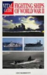 Cover: 9781840374162 | Vital Guide: Fighting Ships of World War Ii | Leo Marriott | Buch