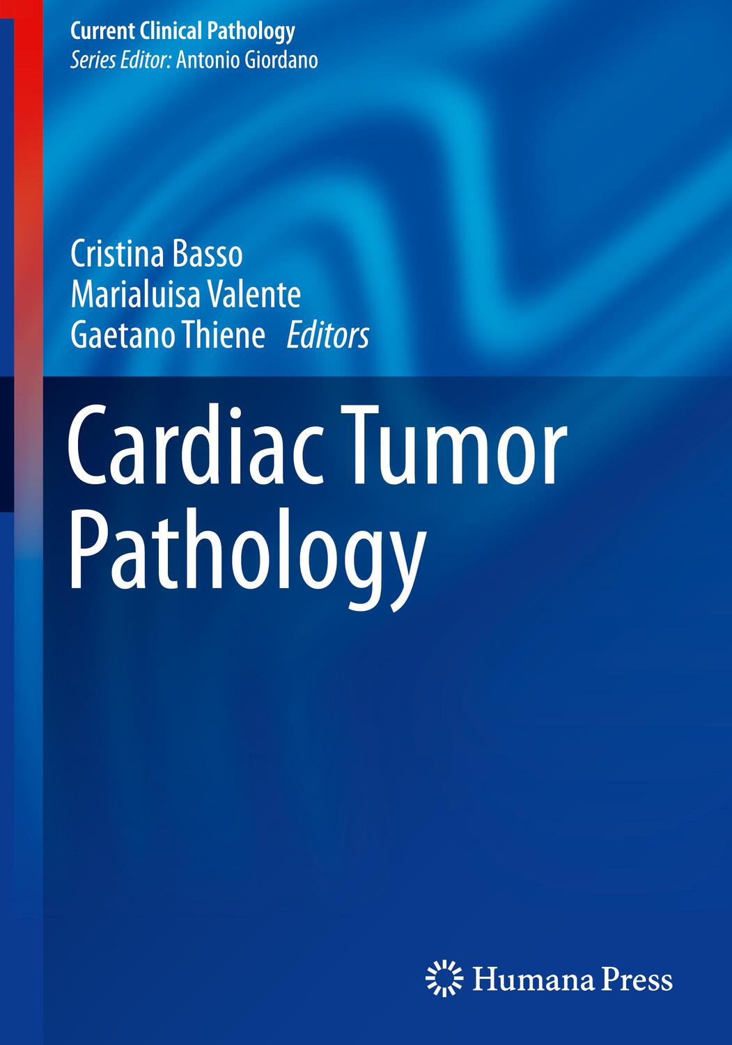 Cover: 9781627031424 | Cardiac Tumor Pathology | Cristina Basso (u. a.) | Buch | xiv | 2012
