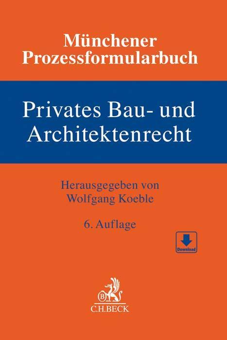 Cover: 9783406769764 | Münchener Prozessformularbuch Bd. 2: Privates Bau- und...