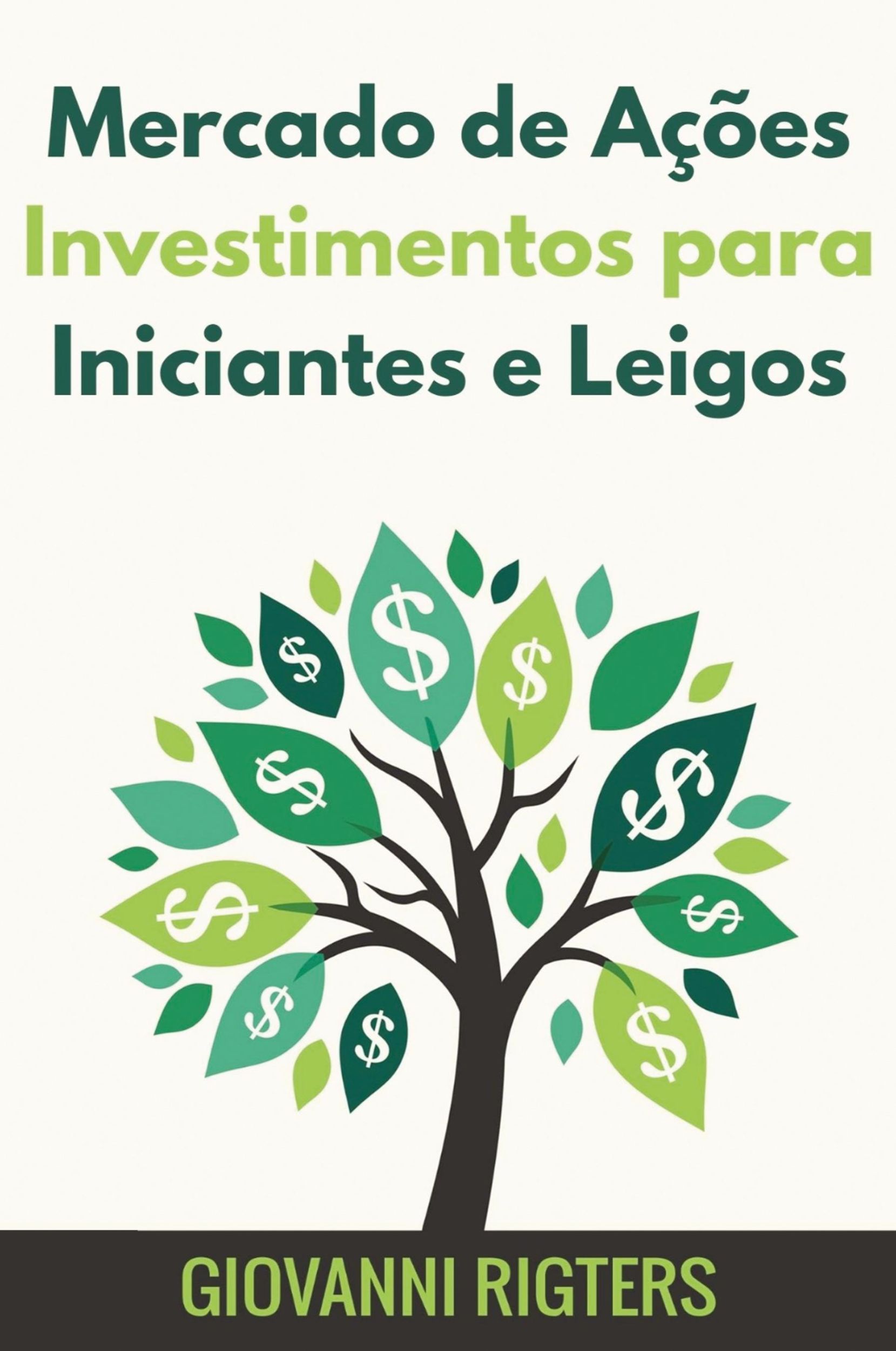 Cover: 9781087874685 | Mercado de Ações Investimentos para Iniciantes e Leigos | Rigters