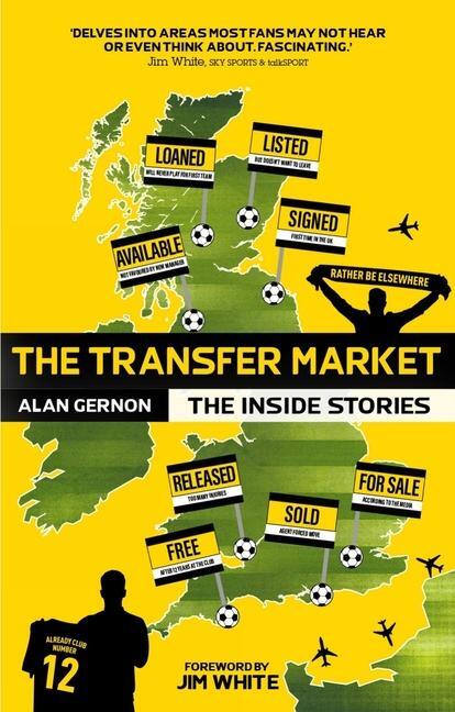 Cover: 9781785314520 | The Transfer Market | The Inside Stories | Alan Gernon | Taschenbuch