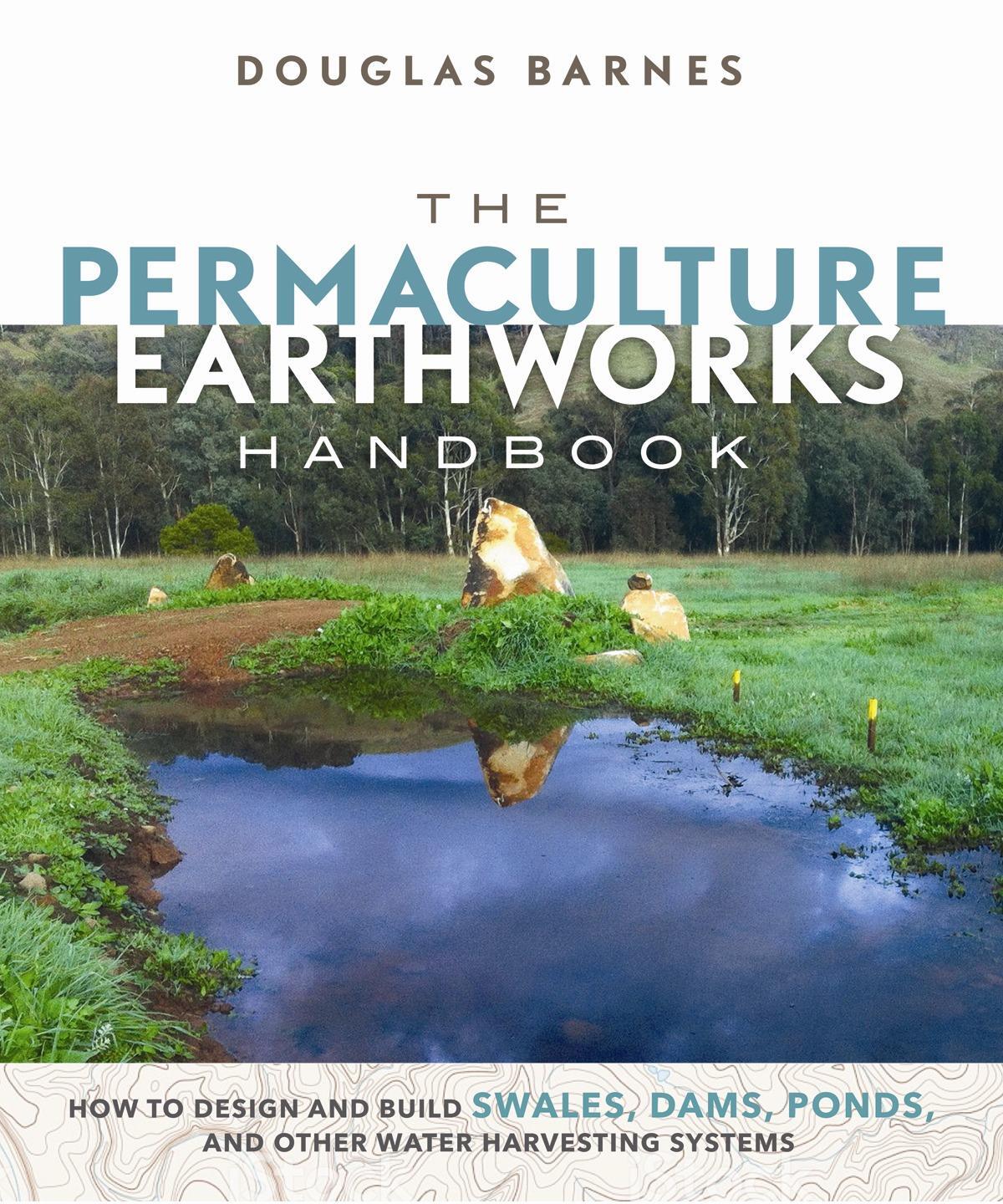Cover: 9780865718449 | The Permaculture Earthworks Handbook: How to Design and Build...