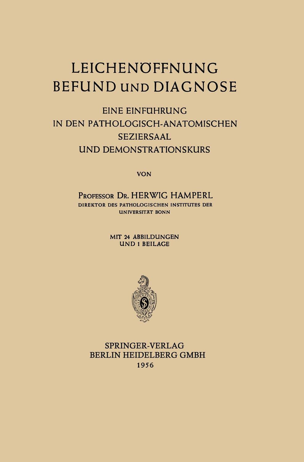 Cover: 9783662233689 | Leichenöffnung Befund und Diagnose | Herwig Hamperl | Taschenbuch