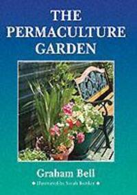 Cover: 9781856230278 | The Permaculture Garden | Graham Bell | Taschenbuch | Englisch | 2023