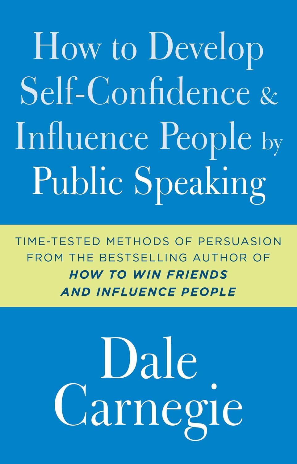 Cover: 9781501171987 | How to Develop Self-Confidence and Influence People by Public Speaking