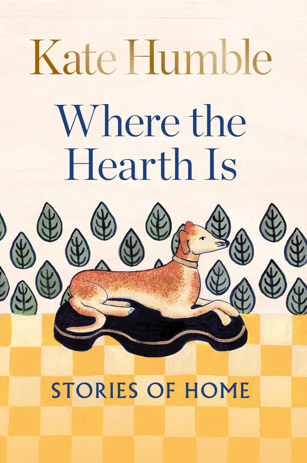 Cover: 9781783254606 | Where the Hearth Is: Stories of home | Kate Humble | Buch | Gebunden