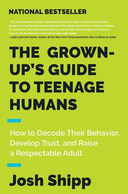 Cover: 9780062654076 | The Grown-Up's Guide to Teenage Humans: How to Decode Their...