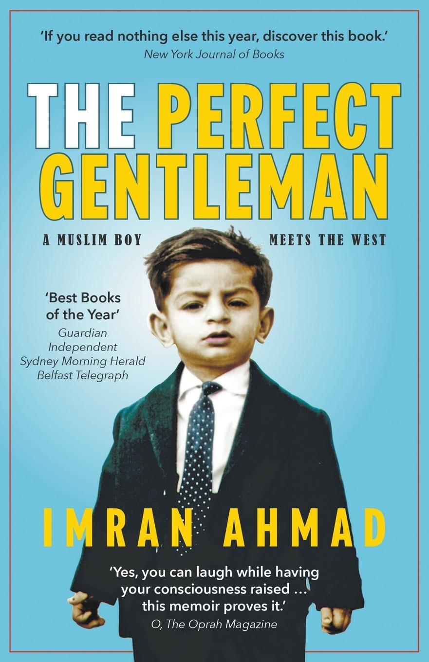 Cover: 9781789556759 | The Perfect Gentleman | a Muslim boy meets the West | Imran Ahmad
