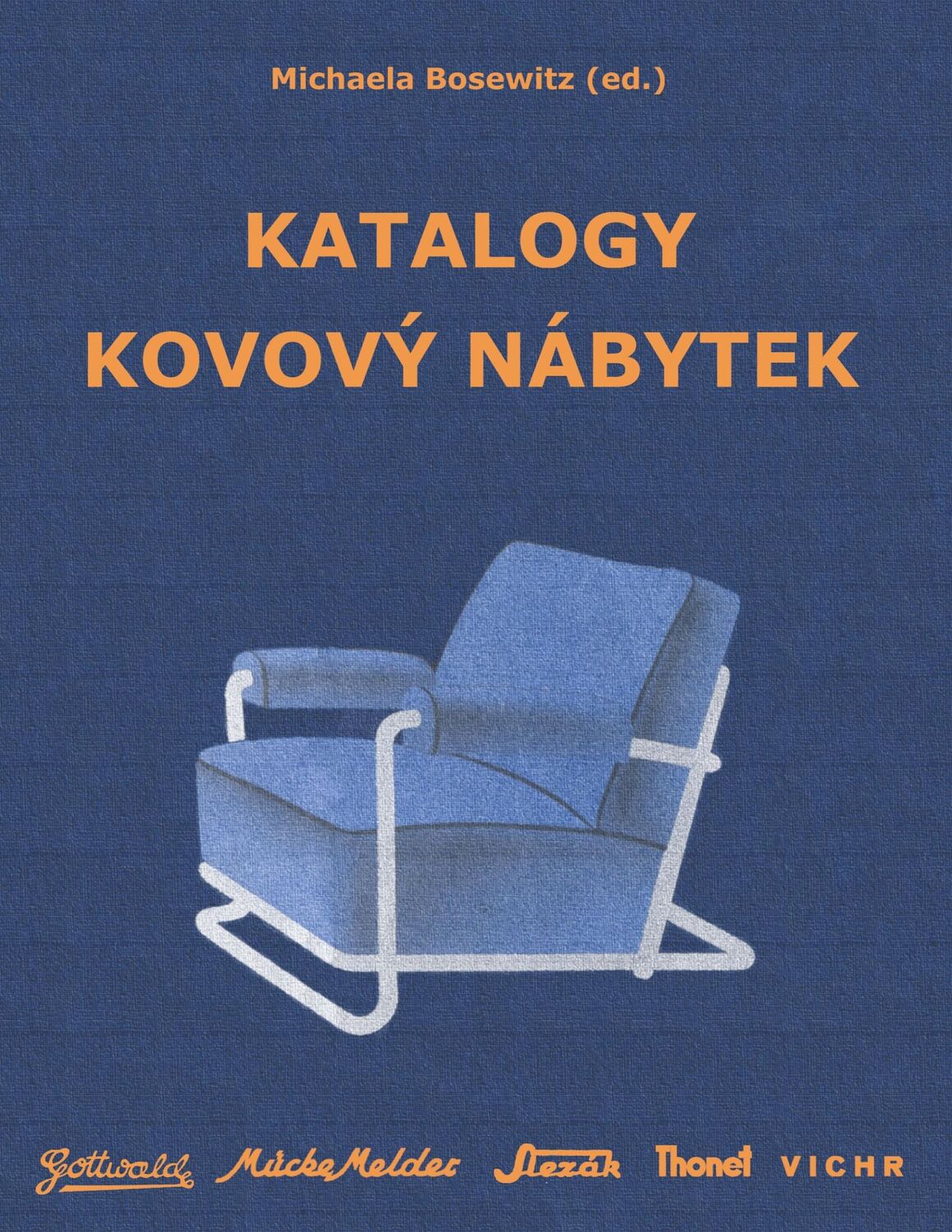 Cover: 9783750413719 | Katalogy Kovový nábytek | Michaela Bosewitz | Taschenbuch | Paperback