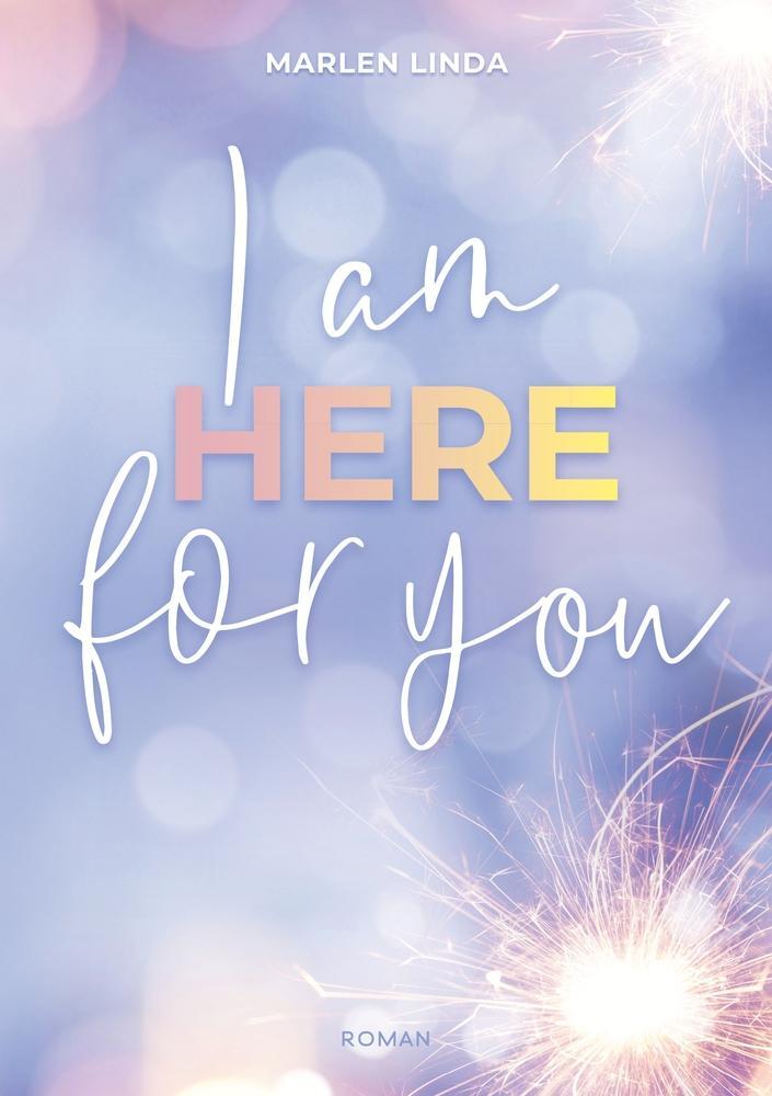 Cover: 9783754675748 | I am here for you | Marlen Linda | Taschenbuch | Yale University Reihe