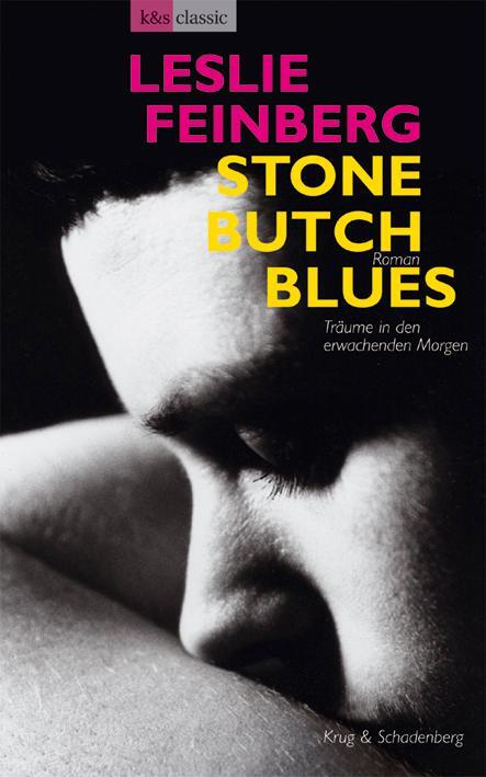 Cover: 9783930041350 | Stone Butch Blues - Träume in den erwachenden Morgen | Leslie Feinberg