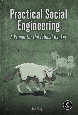 Cover: 9781718500983 | Practical Social Engineering | A Primer for the Ethical Hacker | Gray