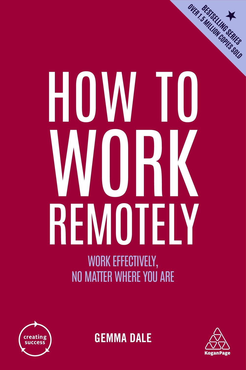 Cover: 9781398606111 | How to Work Remotely: Work Effectively, No Matter Where You Are | Dale