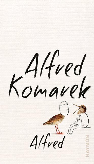 Cover: 9783709934548 | Alfred | Alfred Komarek | Buch | 2019 | Haymon Verlag