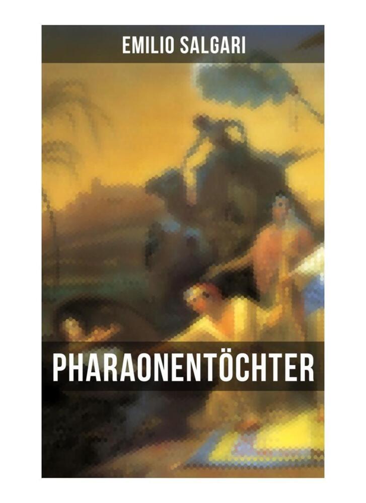 Cover: 9788027254521 | Pharaonentöchter | Emilio Salgari | Taschenbuch | 96 S. | Deutsch