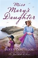 Cover: 9781784976187 | Miss Mary's Daughter | Diney Costeloe | Taschenbuch | Englisch | 2018