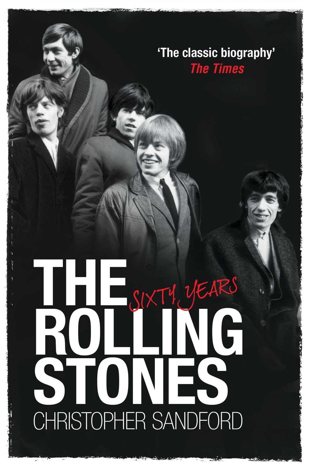 Cover: 9781398520325 | The Rolling Stones: Sixty Years | Christopher Sandford | Taschenbuch