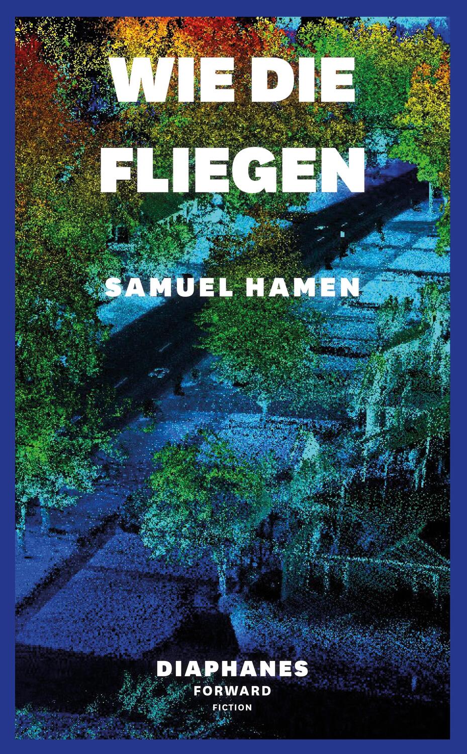 Cover: 9783035806182 | Wie die Fliegen | Samuel Hamen | Taschenbuch | 200 S. | Deutsch | 2023