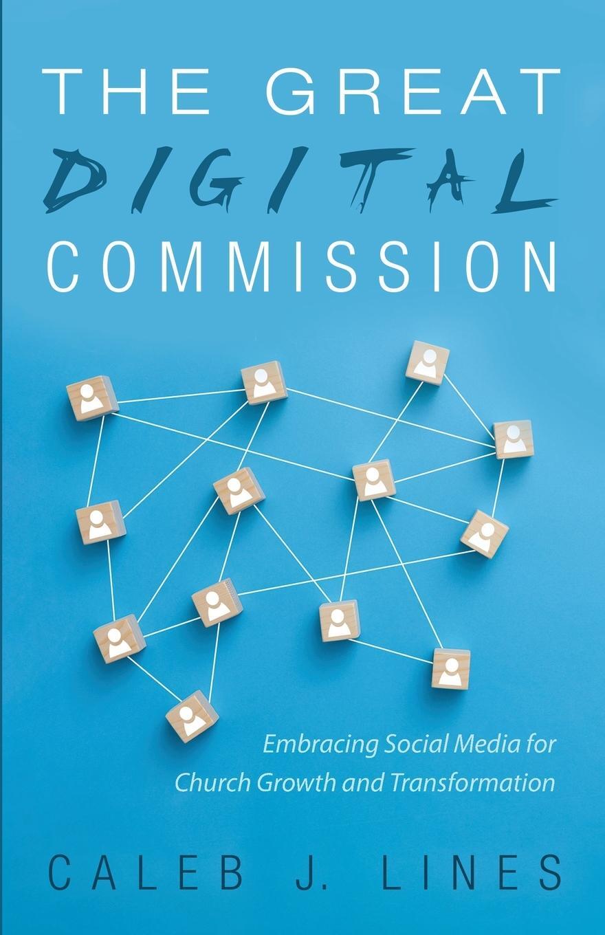 Cover: 9781725287846 | The Great Digital Commission | Caleb J. Lines | Taschenbuch | Englisch
