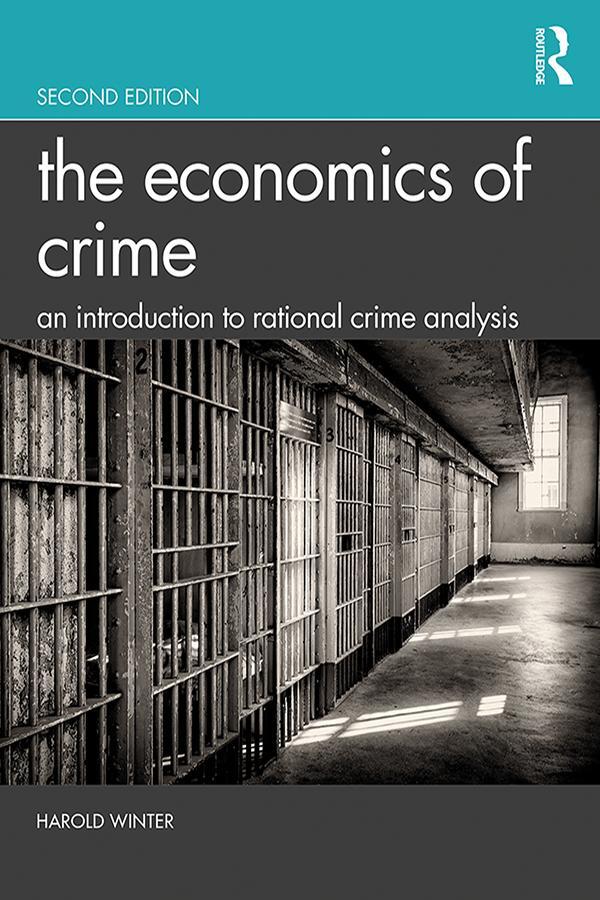 Cover: 9781138607538 | The Economics of Crime | An Introduction to Rational Crime Analysis