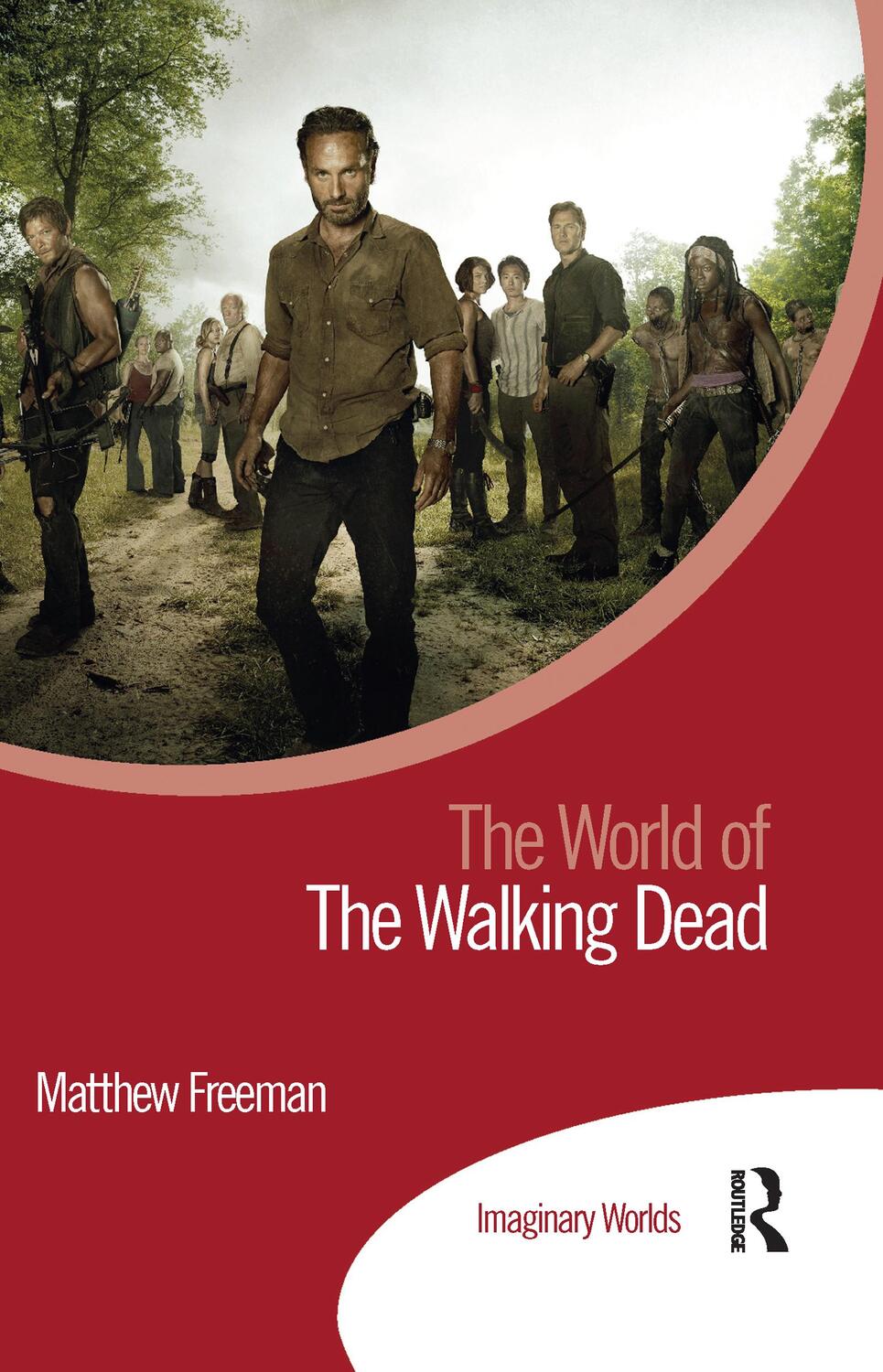 Cover: 9781032093710 | The World of The Walking Dead | Matthew Freeman | Taschenbuch | 2021