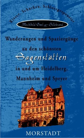 Cover: 9783885712824 | Wanderungen und Spaziergänge zu den schönsten Sagenstätten in und...