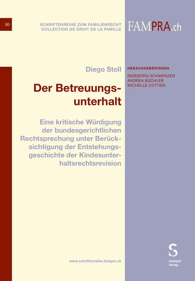 Cover: 9783727249402 | Der Betreuungsunterhalt | Diego Stoll | Taschenbuch | XLIV | Deutsch