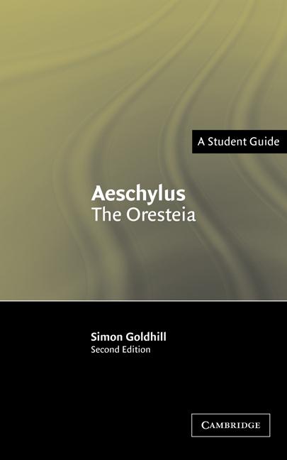 Cover: 9780521539814 | Aeschylus | The Oresteia | Simon Goldhill | Taschenbuch | Englisch