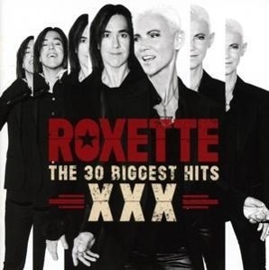 Cover: 5054196416058 | The 30 Biggest Hits XXX | Roxette | Audio-CD | 2015