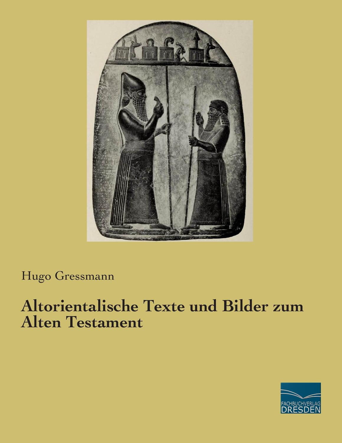 Cover: 9783956926143 | Altorientalische Texte und Bilder zum Alten Testament | Hugo Gressmann