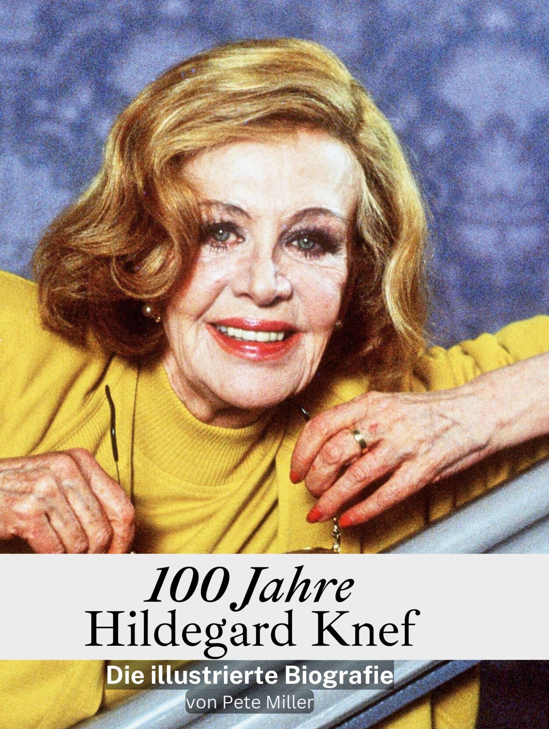 Cover: 9783759136992 | 100 Jahre Hildegard Knef | Die illustrierte Biografie | Pete Miller