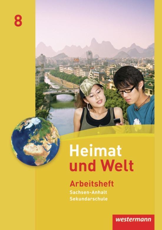 Cover: 9783141145885 | Heimat und Welt 8. Arbeitsheft. Sekundarschulen. Sachsen-Anhalt | 2011