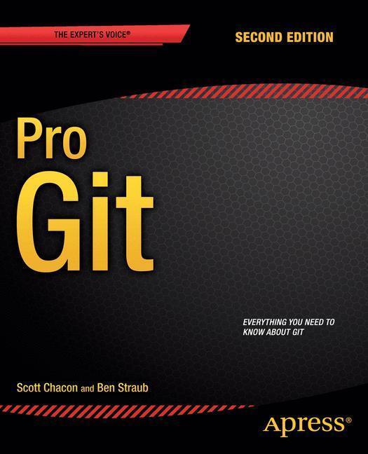 Bild: 9781484200773 | Pro Git | Scott Chacon (u. a.) | Taschenbuch | Englisch | 2014