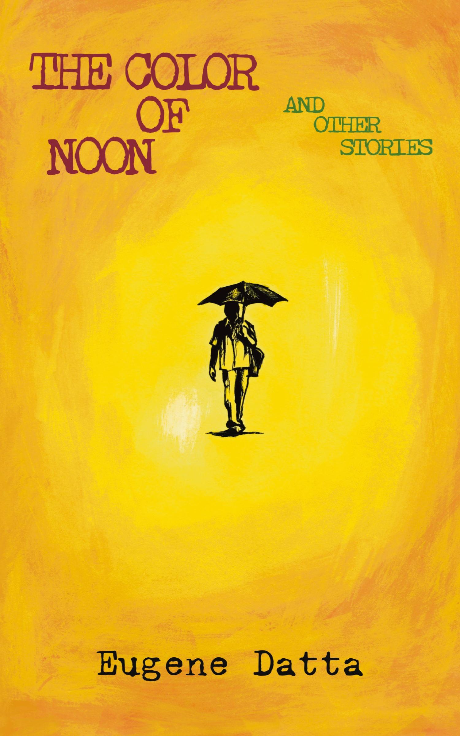 Cover: 9781947175624 | The Color of Noon | Eugene Datta | Taschenbuch | Englisch | 2024