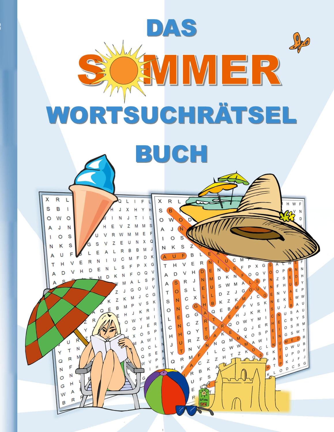 Cover: 9783754353134 | DAS SOMMER WORTSUCHRÄTSEL BUCH | Brian Gagg | Taschenbuch