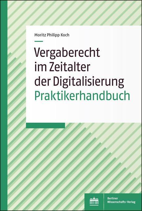 Cover: 9783830551539 | Vergaberecht im Zeitalter der Digitalisierung | Praktikerhandbuch