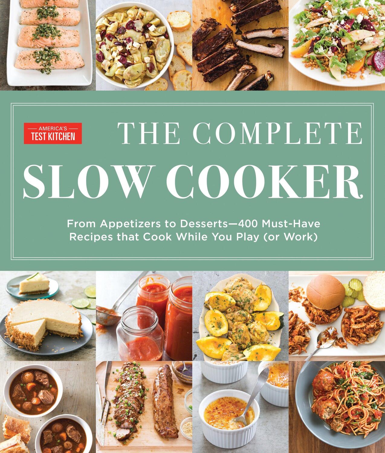 Cover: 9781940352787 | The Complete Slow Cooker | America'S Test Kitchen | Taschenbuch | 2017