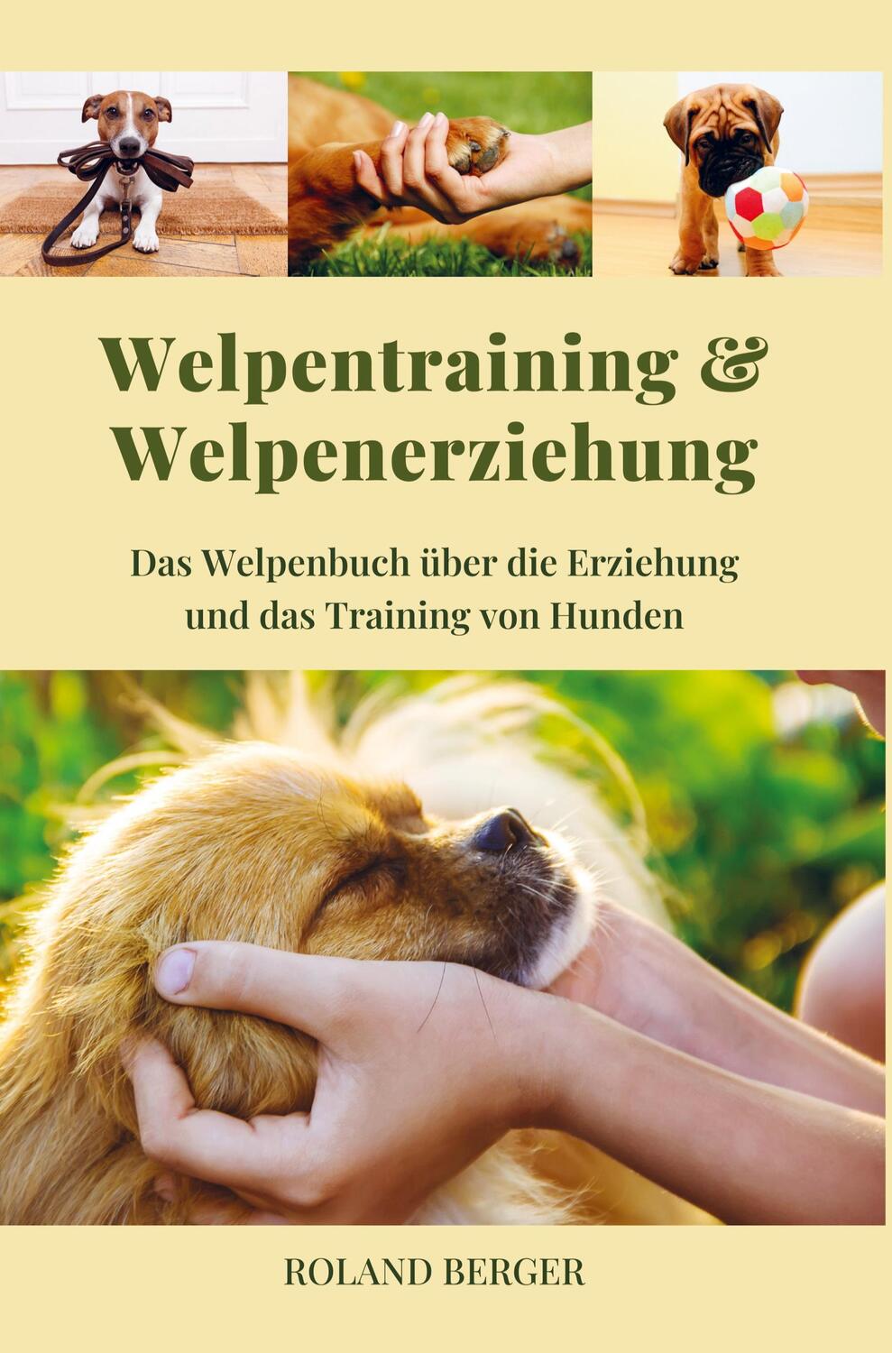 Cover: 9789403643632 | Welpenerziehung und Welpentraining | Roland Berger | Taschenbuch