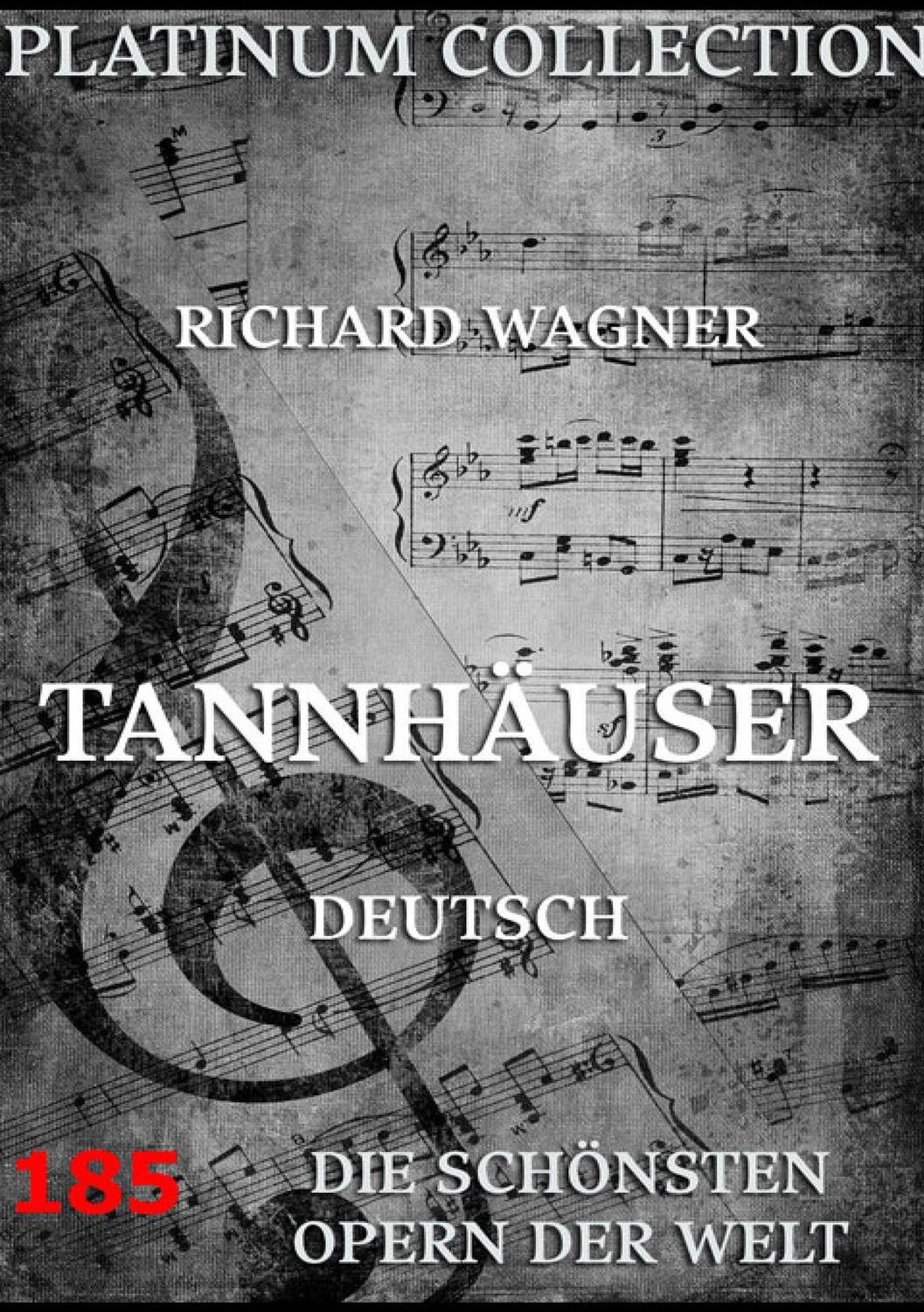 Cover: 9783849689674 | Tannhäuser | Libretto und Entstehungsgeschichte | Richard Wagner