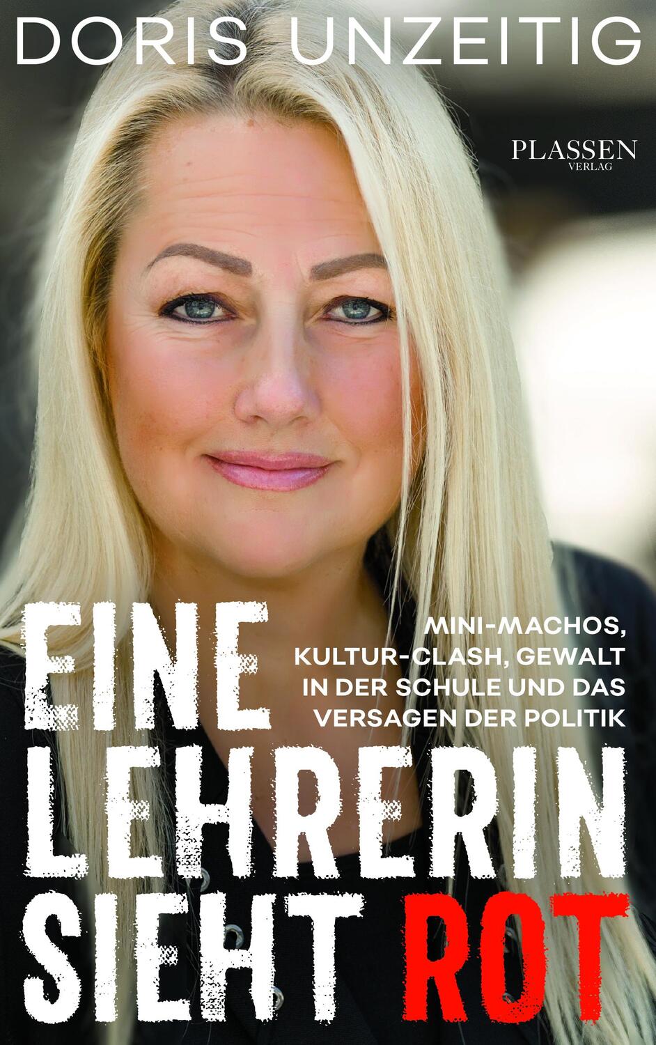 Cover: 9783864707896 | Eine Lehrerin sieht Rot | Doris Unzeitig | Taschenbuch | Deutsch