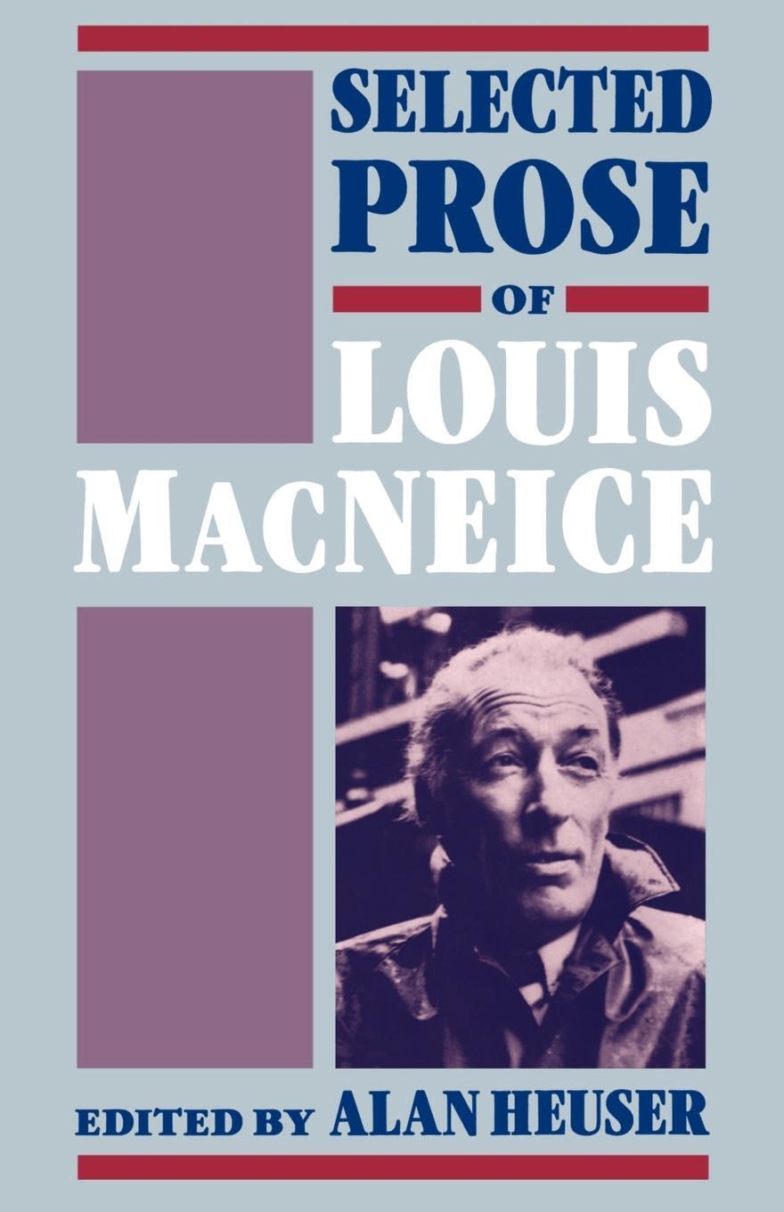Cover: 9780198185253 | Selected Prose of Louis MacNeice | Louis Macneice | Taschenbuch | 1990