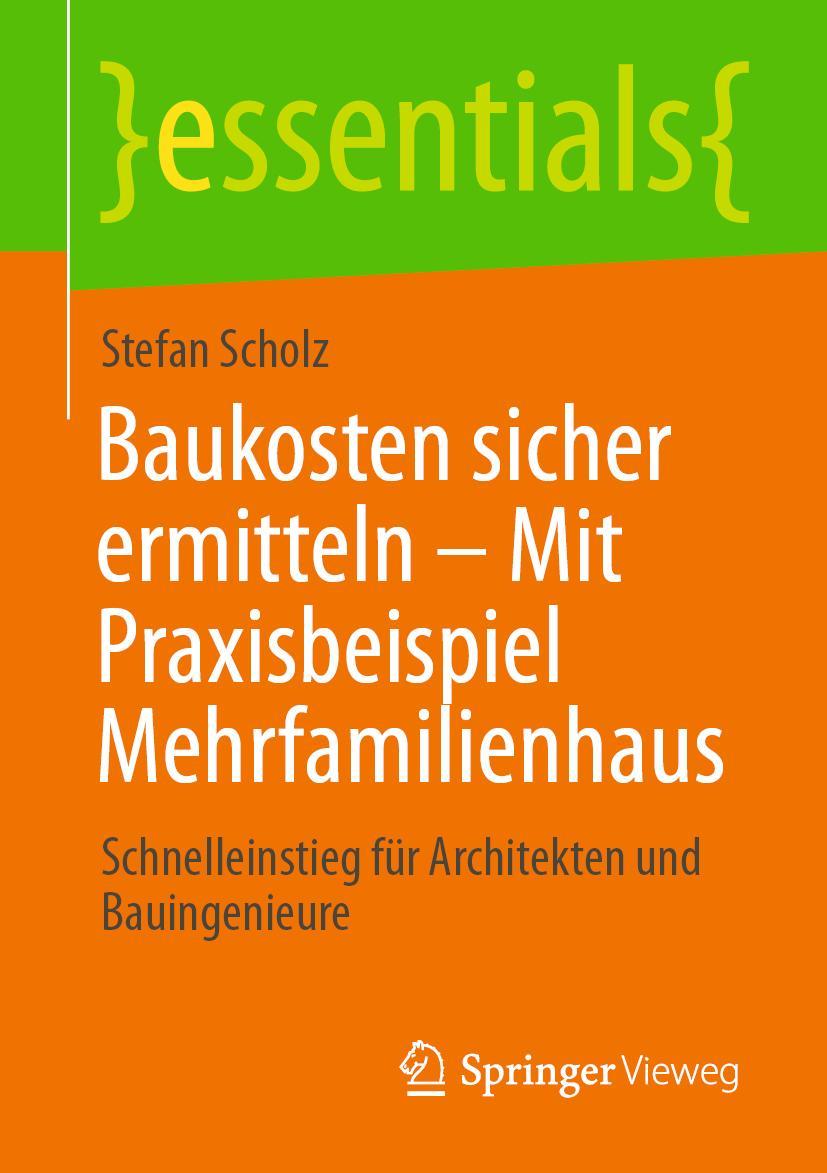 Cover: 9783658339609 | Baukosten sicher ermitteln - Mit Praxisbeispiel Mehrfamilienhaus