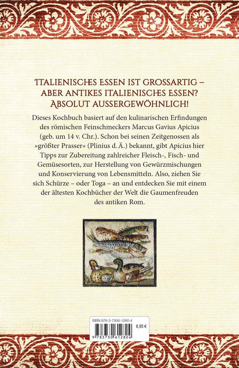 Bild: 9783730612804 | Das Kochbuch des Apicius. Rezepte aus dem alten Rom | Apicius | Buch