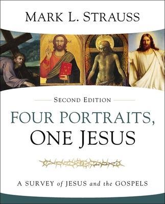Cover: 9780310528678 | Four Portraits, One Jesus, 2nd Edition | Mark L Strauss | Buch | 2020